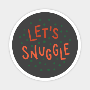 Let's Snuggle Magnet